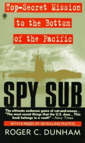 book Spy Sub: A Top-Secret Mission to the Bottom of the Pacific