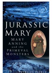 book Jurassic Mary : Mary Anning and the Primeval Monsters