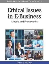 book Ethical Issues in E-Business: Models and Frameworks