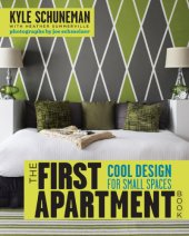 book The First Apartment Book  Cool Design for Small Spaces