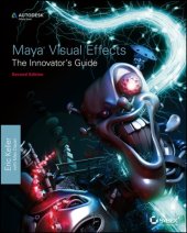 book Maya Visual Effects the Innovator&#039;s Guide  Autodesk Official Press