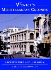 book Venices Mediterranean Colonies - Architecture and Urbanism