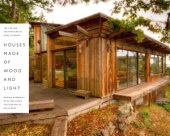 book Houses Made of Wood and Light: The Life and Architecture of Hank Schubart