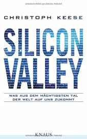 book Silicon Valley: Was aus dem mächtigsten Tal der Welt auf uns zukommt