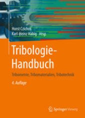 book Tribologie-Handbuch: Tribometrie, Tribomaterialien, Tribotechnik