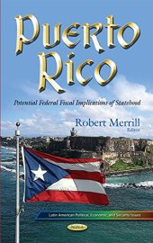 book Puerto Rico: Potential Federal Fiscal Implications of Statehood