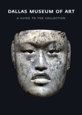 book Dallas Museum of Art: A Guide to the Collection