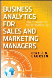 book Business Analytics for Sales and Marketing Managers: How to Compete in the Information Age