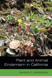 book Plant and Animal Endemism in California