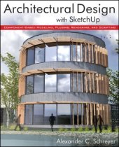 book Architectural Design with SketchUp  Component-Based Modeling, Plugins, Rendering, and Scripting