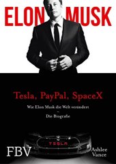 book Elon Musk: Wie Elon Musk die Welt verändert - Die Biografie