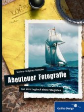 book Abenteuer Fotografie. Aus dem Logbuch eines Fotografen