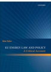 book EU Energy Law and Policy : A Critical Account