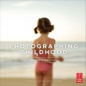 book Photographing Childhood  The Image and the Memory