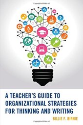 book A Teacher's Guide to Organizational Strategies for Thinking and Writing