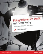 book Fotografieren im Studio mit Scott Kelby  Beleuchten, Belichten, Bearbeiten