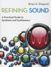 book Refining Sound: A Practical Guide to Synthesis and Synthesizers