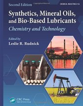 book Synthetics, Mineral Oils, and Bio-Based Lubricants: Chemistry and Technology, Second Edition