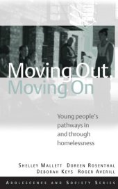 book Moving Out, Moving On: Young People's Pathways In and Through Homelessness