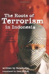 book The Roots of Terrorism in Indonesia: From Darul Islam to Jema'ah Islamiyah