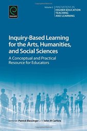 book Inquiry-Based Learning for the Arts, Humanities and Social Sciences: A Conceptual and Practical Resource for Educators