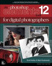 book The Photoshop Elements 12 Book for Digital Photographers (Voices That Matter)