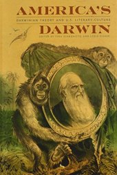 book America's Darwin: Darwinian Theory and U.S. Culture