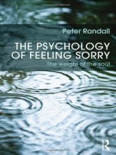 book The Psychology of Feeling Sorry: The Weight of the Soul