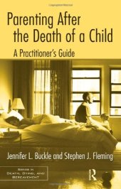 book Parenting After the Death of a Child: A Practitioner's Guide