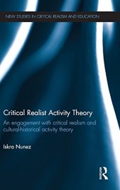 book Critical Realist Activity Theory: An engagement with critical realism and cultural-historical activity theory