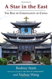 book A Star in the East: The Rise of Christianity in China