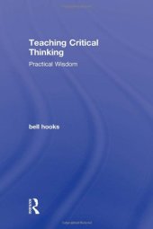 book Teaching Critical Thinking: Practical Wisdom