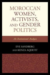 book Moroccan Women, Activists, and Gender Politics: An Institutional Analysis