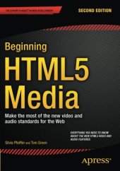 book Beginning HTML5 Media: Make the most of the new video and audio standards for the Web