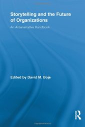 book Storytelling and the Future of Organizations: An Antenarrative Handbook 