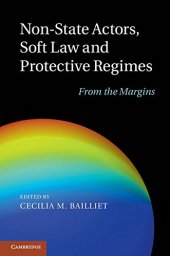 book Non-State Actors, Soft Law and Protective Regimes: From the Margins