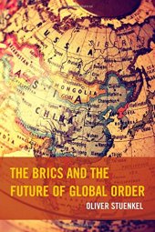 book The BRICS and the Future of Global Order