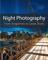 book Night Photography  From Snapshots to Great Shots