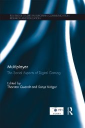 book Multiplayer : The Social Aspects of Digital Gaming