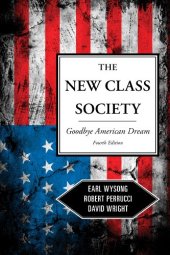 book The New Class Society: Goodbye American Dream?