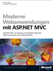 book Moderne Webanwendungen mit ASP.NET MVC - ASP.NET MVC im Einklang mit ASP.NET Web API, Entity Framework und javascript-APIs