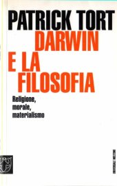 book Darwin e la filosofia. Religione, morale, materialismo