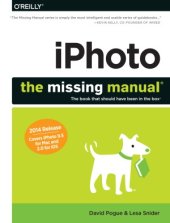 book iPhoto  The Missing Manual  2014 release, covers iPhoto 9.5 for Mac and 2.0 for iOS