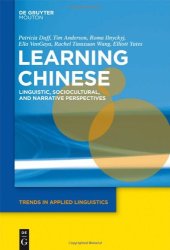 book Learning Chinese Linguistic, Sociocultural, and Narrative Perspectives TAL 5