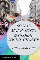 book Social Movements and Global Social Change: The Rising Tide