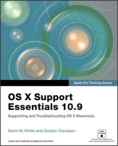 book OS X Support Essentials 10.9  Supporting and Troubleshooting OS X Mavericks (Apple Pro Training Series)