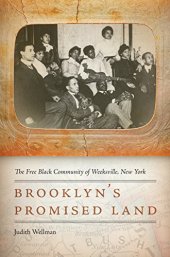 book Brooklyn's Promised Land: The Free Black Community of Weeksville, New York