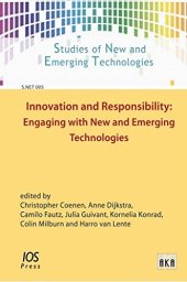 book Innovation and Responsibility: Engaging with New and Emerging Technologies