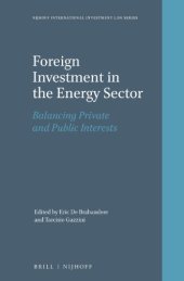 book Foreign Investment in the Energy Sector: Balancing Private and Public Interests