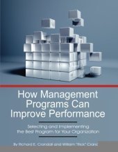 book How Management Programs Can Improve Organization Performance: Selecting and Implementing the Best Program for Your Organization